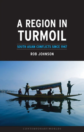 A Region in Turmoil South Asian Conflicts Since