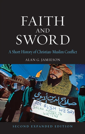 Faith and Sword A Short History of ChristianMuslim Conflict Globalities S