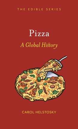 Pizza: A Global History