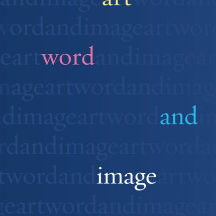 Art Word and Image 2000 Years of VisualTextual