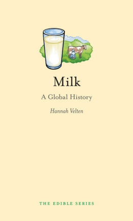 Milk: A Global History