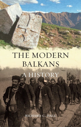 The Modern Balkans A History