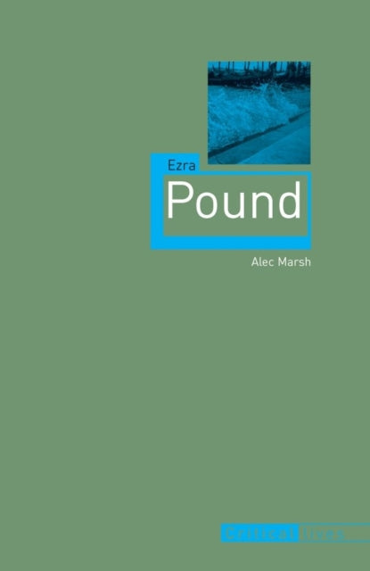 Ezra Pound by Marsh Alec  Author  ON Sep012011