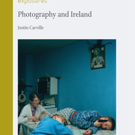 Photography and Ireland Exposures