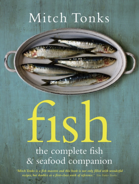 Fish: The Complete Fish and Seafood Companion