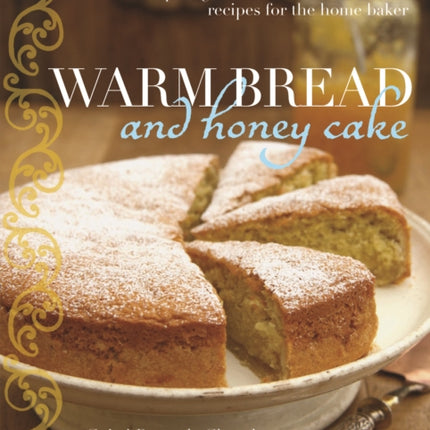 Warm Bread and Honey Cake