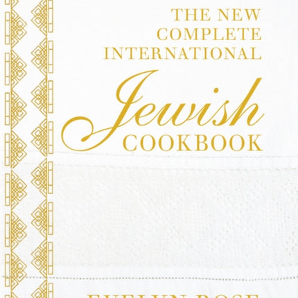 The New Complete International Jewish Cookbook