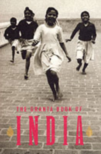 The Granta Book Of India