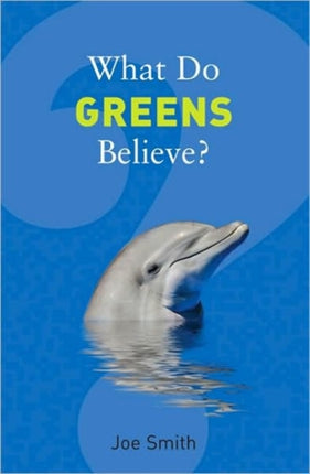 What Do Greens Believe?