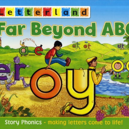 Far Beyond ABC: Story Phonics - Making Letters Come to Life!