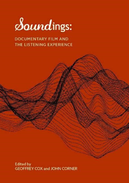 S Soundings:: Documentary film and the listening experience