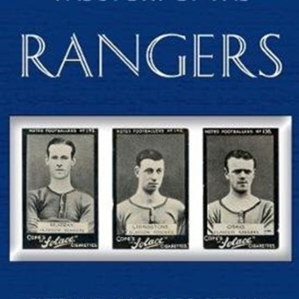 Classic Reprint : The Story of the Rangers - Fifty Years of Football 1873 to 1923