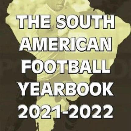 The South American Football Yearbook 2021-2022