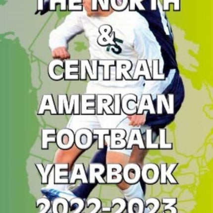 The North & Central American Football Yearbook 2022-2023