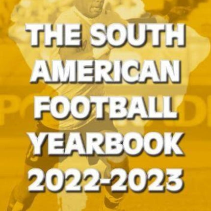 The South American Football Yearbook 2022-2023