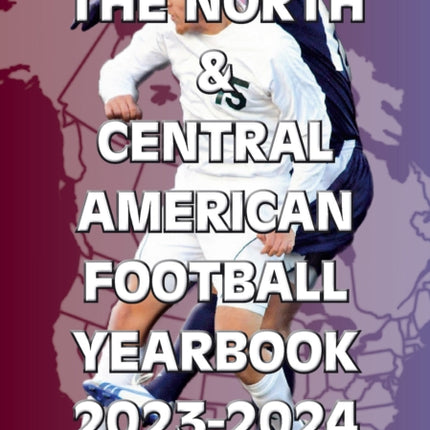 The North & Central American Football Yearbook 2023-2024