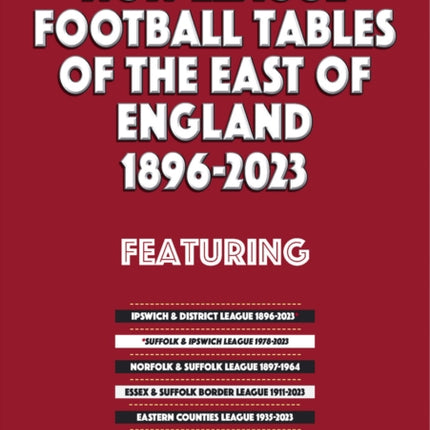 Non-League Football Tables of the East of England 1896-2023