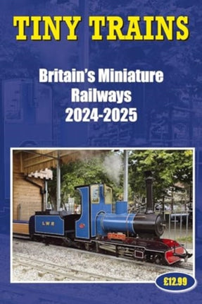 Tiny Trains  Britains Miniature Railways 20242025