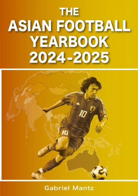 The Asian Football Yearbook 20242025
