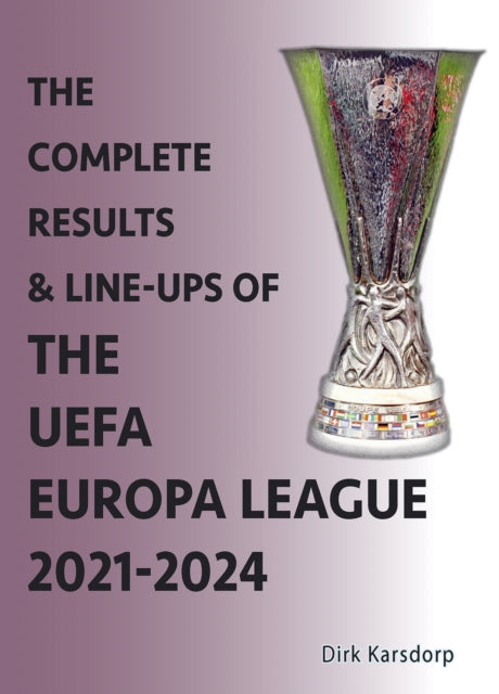 The Complete Results  Lineups of the UEFA Europa