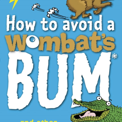 How to Avoid a Wombat's Bum