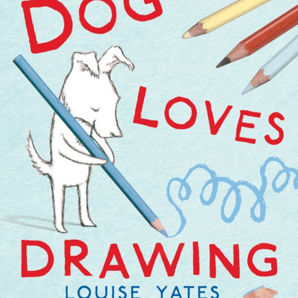 Dog Loves Drawing