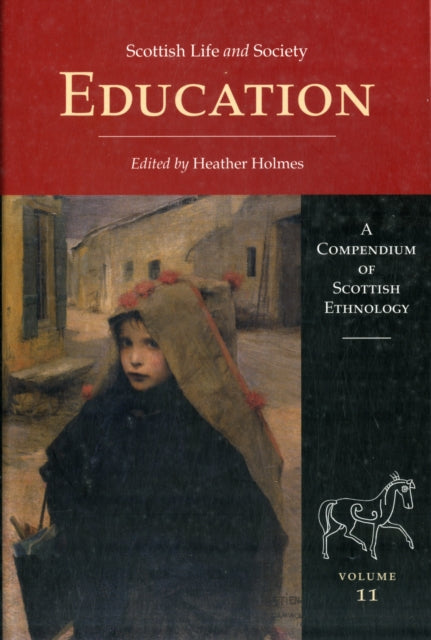 Scottish Life and Society Volume 11: Education