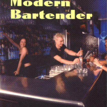 The Modern Bartender
