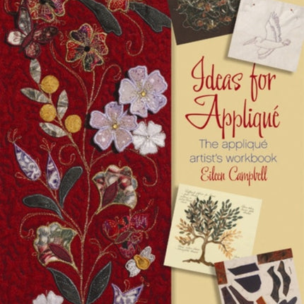 Ideas for Appliqué: The Appliqué Artist's Workbook