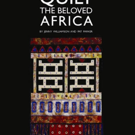 Quilt the Beloved Africa