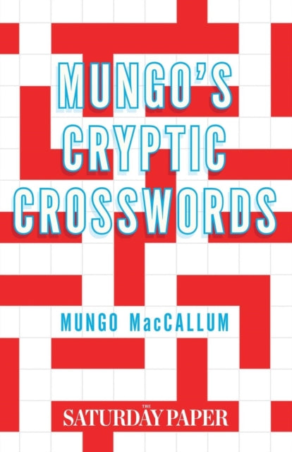Mungos Cryptic Crosswords From The Saturday Paper