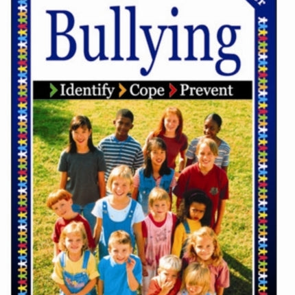 Bullying: Identify, Cope, Prevent: Upper level