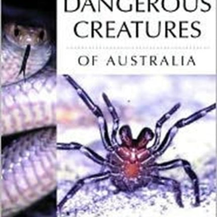 Dangerous Creatures of Australia