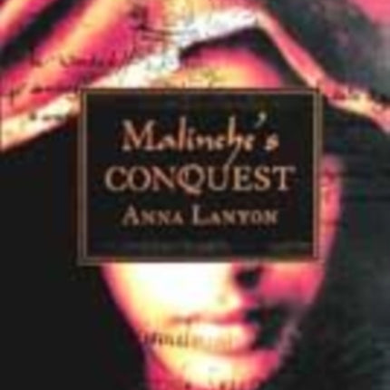 Malinche's Conquest