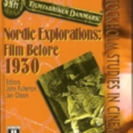 Nordic Explorations: Film Before 1930