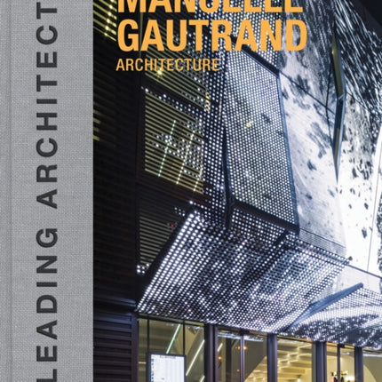 Manuelle Gautrand Architecture: Leading Architects