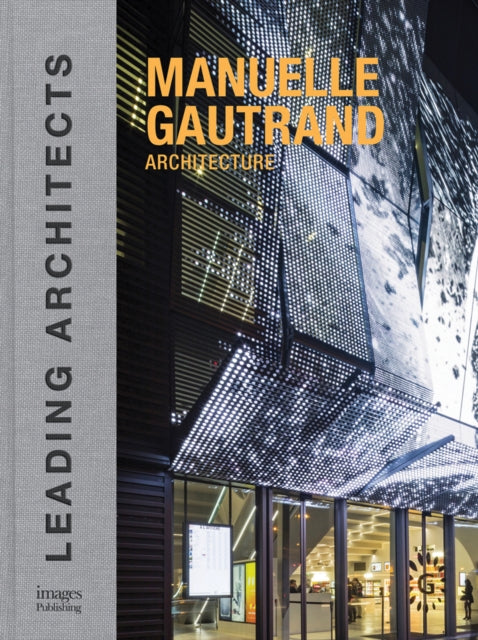 Manuelle Gautrand Architecture: Leading Architects