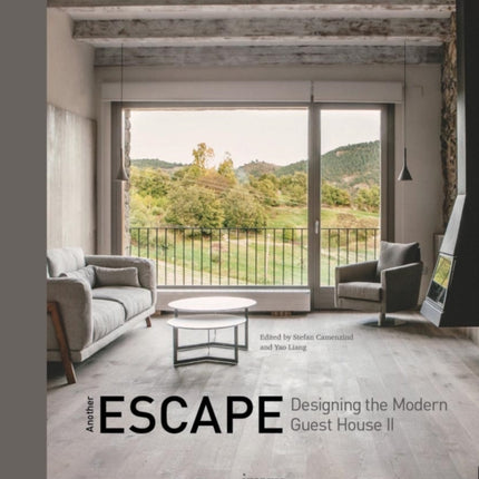 Another Escape: Designing the Modern Guest House II