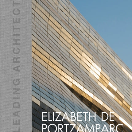 Elizabeth de Portzamparc: Leading Architects