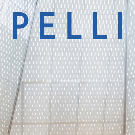 Pelli: Life in Architecture