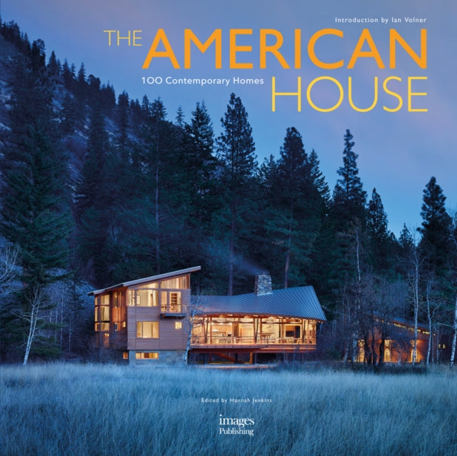 The American House: 100 Contemporary Homes