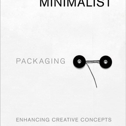 Minimalist Packaging: Enhancing Creative Concepts