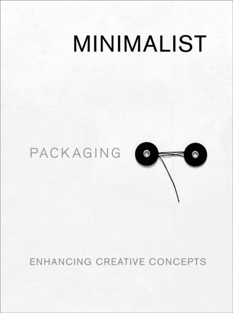 Minimalist Packaging: Enhancing Creative Concepts