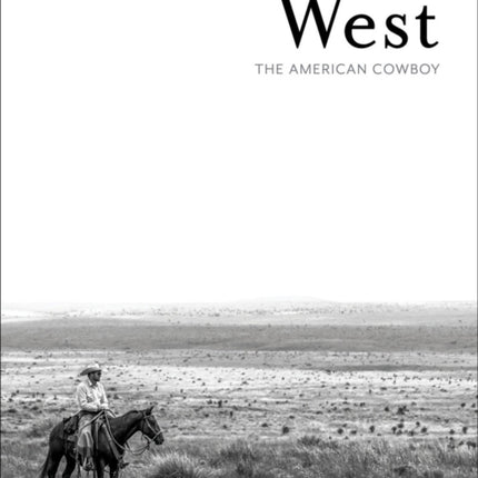 West: The American Cowboy