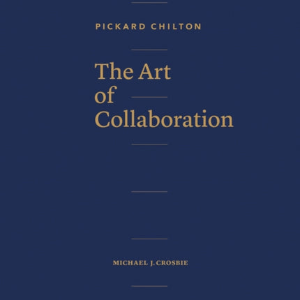 Pickard Chilton: The Art of Collaboration