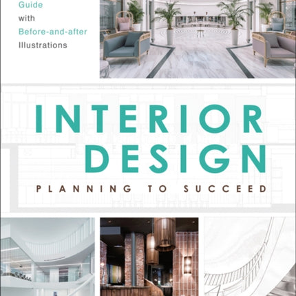 Interior Design: Planning to Succeed