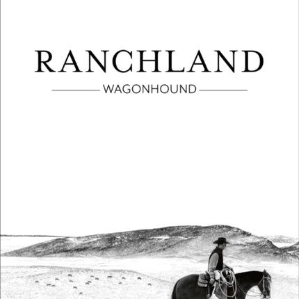 Ranchland: Wagonhound