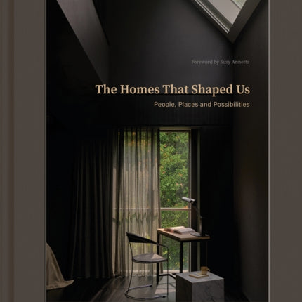 The Homes That Shaped Us