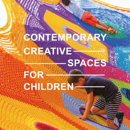 Contemporary Creative Spaces for Children