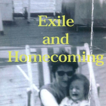 Exile and Homecoming: Papers from the Fifth Australian Conference of Celtic Studies